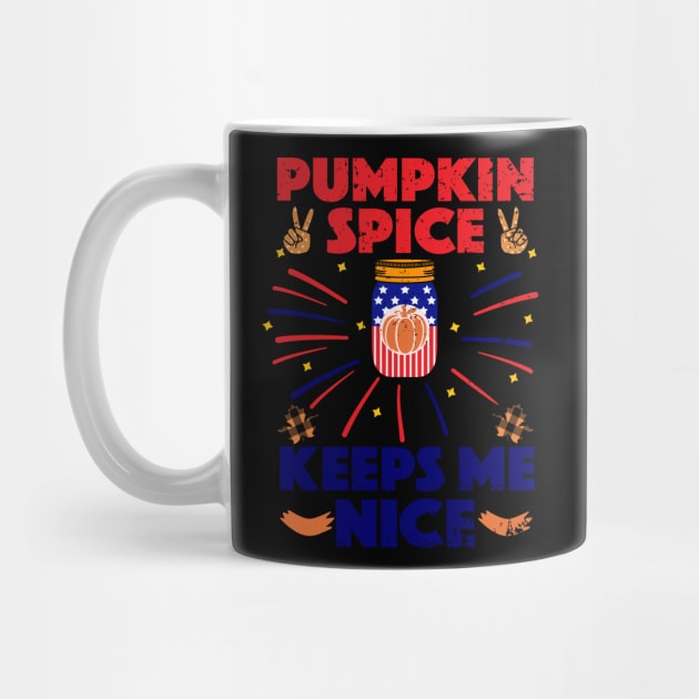 Pumpkin Spice Keeps Me Nice by alcoshirts